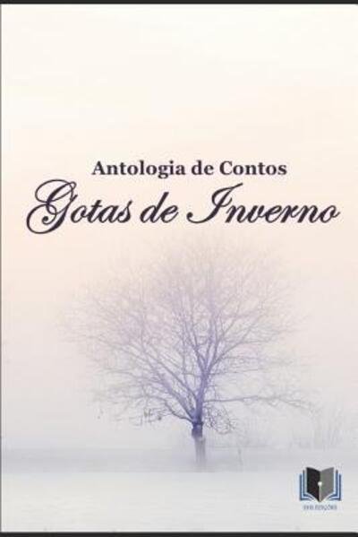 Cover for Varios Autores · Antologia de Contos Gotas de Inverno (Paperback Bog) (2019)
