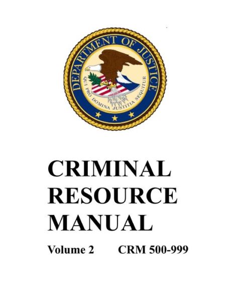 Cover for Department of Justice · Criminal Resource Manual (Paperback Book) (2019)