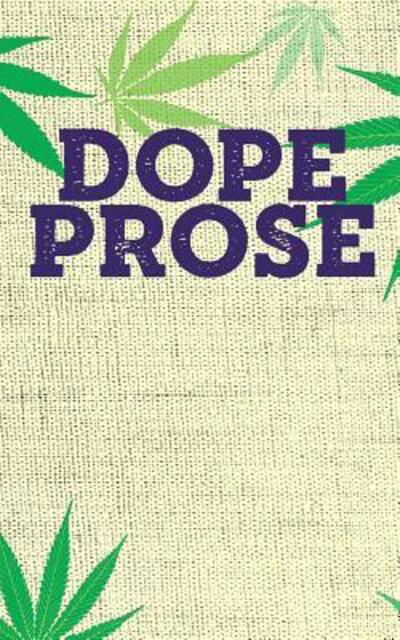Cover for Canna King · Dope Prose (Paperback Book) (2019)