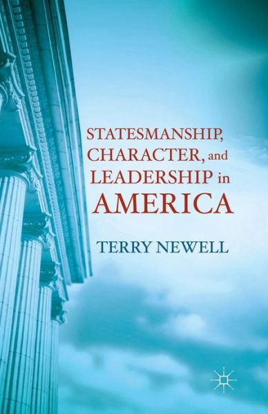 Cover for T. Newell · Statesmanship, Character, and Leadership in America (Pocketbok) (2013)