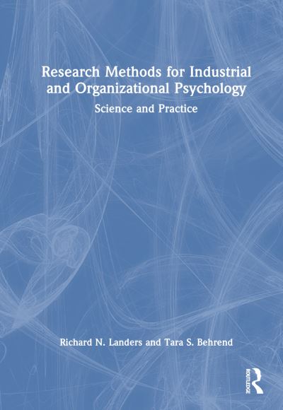 Cover for Landers, Richard N. (University of Minnesota, USA) · Research Methods for Industrial and Organizational Psychology: Science and Practice (Hardcover Book) (2024)