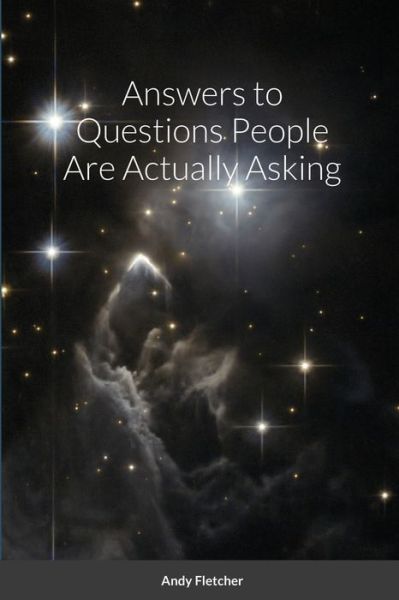 Cover for Andy Fletcher · Answers to Questions People Are Actually Asking (Paperback Book) (2021)