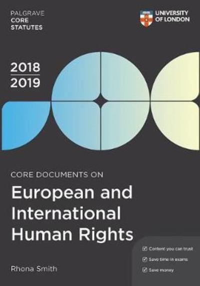 Cover for Rhona Smith · Core Documents on European and International Human Rights 2018-19 - Palgrave Core Statutes (Paperback Book) [4th ed. 2018 edition] (2018)