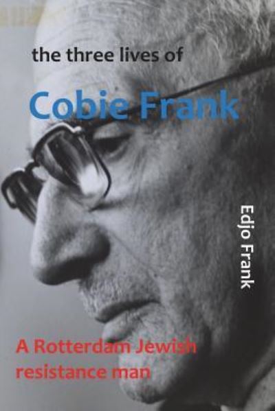 Cover for Edjo Frank · The Three Lives of Cobie Frank (Paperback Book) (2018)