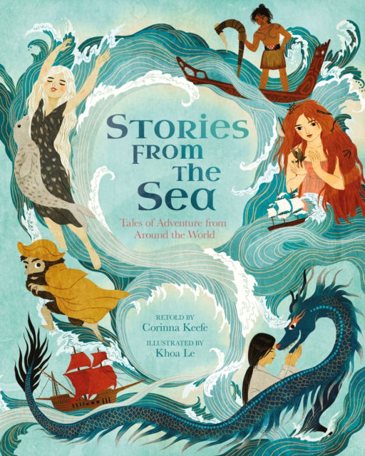 Cover for Corinna Keefe · Stories from the Sea: Tales of Adventure from Around the World - Arcturus Illustrated Folk Tales (Hardcover Book) (2025)