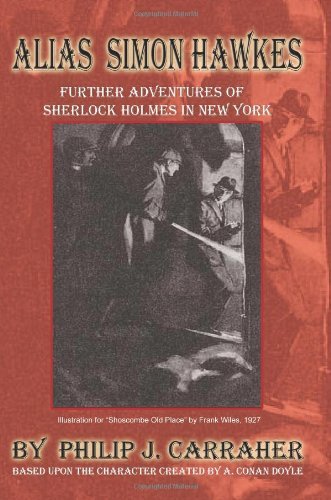 Cover for Philip J. Carraher · Alias Simon Hawkes: Further Adventures of Sherlock Holmes in New York (Pocketbok) (2003)