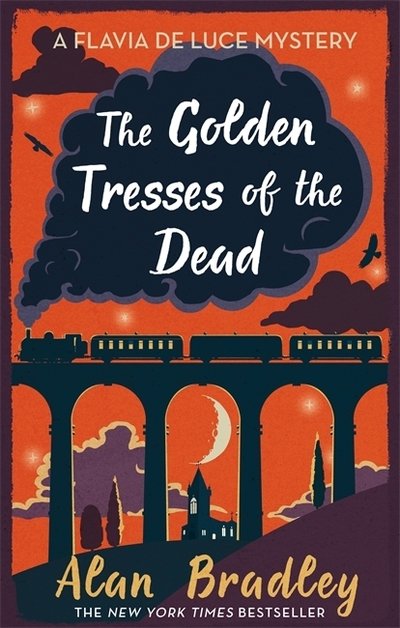 Cover for Alan Bradley · The Golden Tresses of the Dead: The gripping tenth novel in the cosy Flavia De Luce series (Paperback Book) (2019)