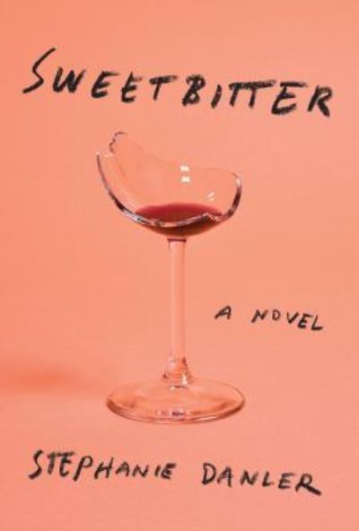 Cover for Stephanie Danler · Sweetbitter (Buch) (2017)