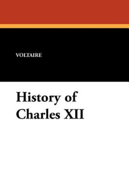 Cover for Voltaire · History of Charles Xii (Paperback Book) (2024)