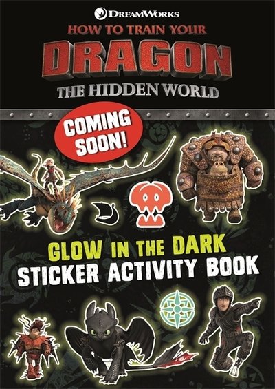 Cover for Dreamworks · How to Train Your Dragon The Hidden World: Glow in the Dark Sticker Book - How to Train Your Dragon (Pocketbok) (2019)