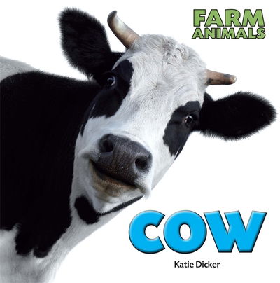 Cover for Katie Dicker · Farm Animals: Cow - Farm Animals (Paperback Bog) (2019)