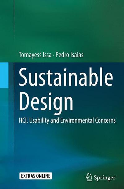 Sustainable Design: HCI, Usability and Environmental Concerns - Tomayess Issa - Books - Springer London Ltd - 9781447169925 - October 29, 2016