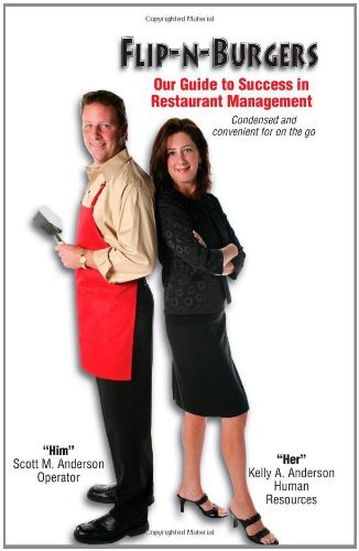 Cover for Kelly a Anderson · Flip-n-burgers: Our Guide to Success in Restaurant Management (Paperback Book) (2010)