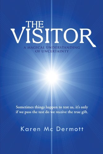 Cover for Karen Mcdermott · The Visitor: a Magical Understanding of Uncertainty (Pocketbok) (2011)