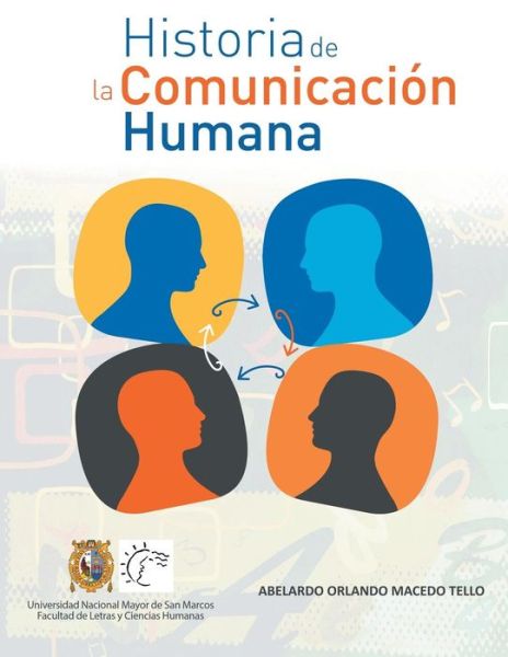 Cover for Abelardo Orlando Macedo Tello · Historia De La Comunicacion Humana (Paperback Book) (2014)