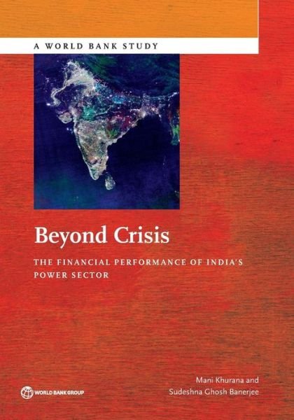 Cover for Mani Khurana · Beyond crisis: the financial performance of India's power sector - World Bank studies (Paperback Book) (2014)