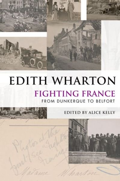 Cover for Edith Wharton · Fighting France: From Dunkerque to Belfort (Hardcover bog) (2015)