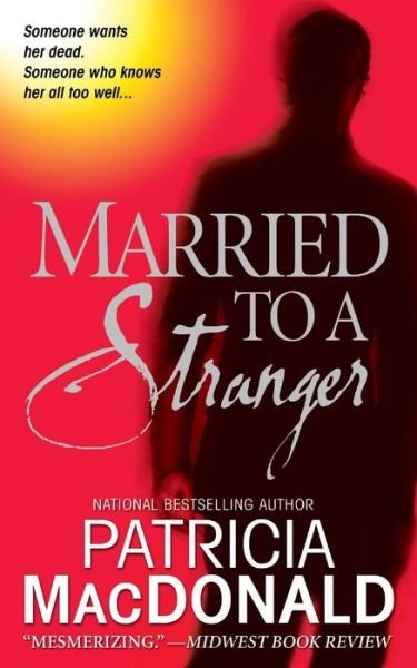 Cover for Patricia Macdonald · Married to a Stranger (Paperback Book) (2013)