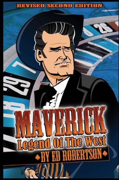 Cover for Ed Robertson · Maverick: Legend of the West (Paperback Book) (2012)