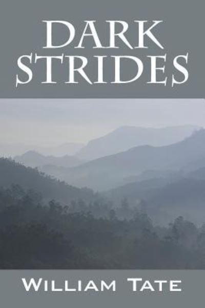 Cover for Tate, William (Washington University St Louis) · Dark Strides (Paperback Book) (2015)