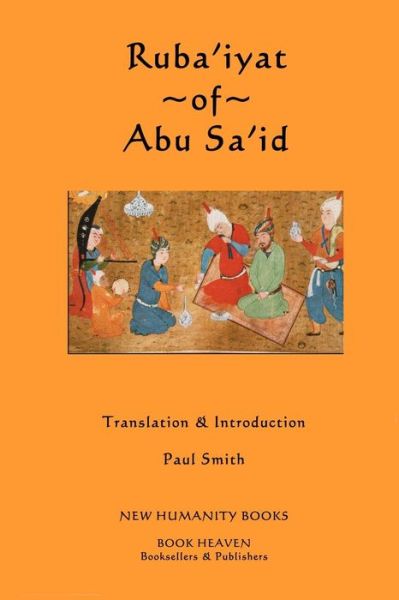 Cover for Abu Sa\'id · Ruba'iyat of Abu Sa'id (Paperback Book) (2012)