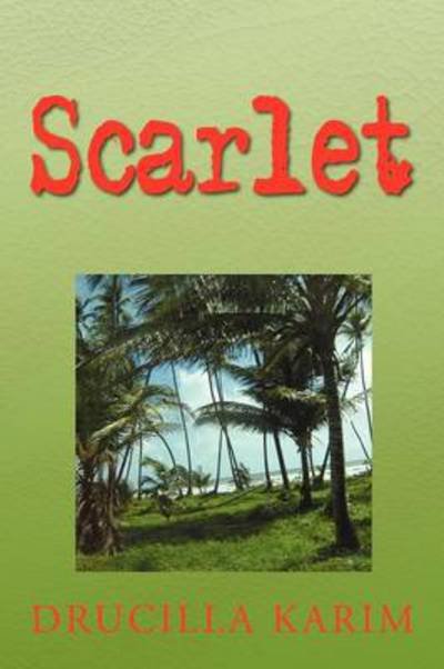 Cover for Drucilla Karim · Scarlet (Paperback Bog) (2013)