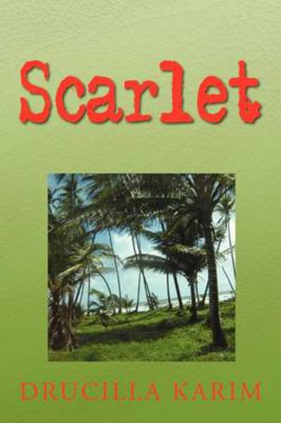 Cover for Drucilla Karim · Scarlet (Paperback Bog) (2013)