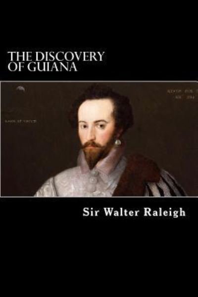 Cover for Walter Raleigh · The Discovery of Guiana (Paperback Book) (2012)