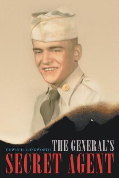 Cover for Edwin H. Longworth · The General's Secret Agent (Paperback Book) (2019)