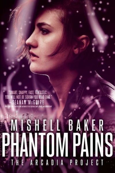 Cover for Mishell Baker · Phantom Pains - The Arcadia Project (Paperback Bog) (2017)