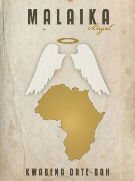 Cover for Kwabena Date-bah · Malaika: &quot;Angel&quot; (Paperback Book) (2013)