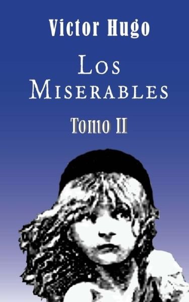 Cover for Victor Hugo · Los miserables (Tomo 2) (Paperback Book) (2012)