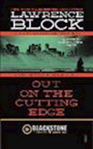 Cover for Lawrence Block · Out on the Cutting Edge (N/A) (2014)