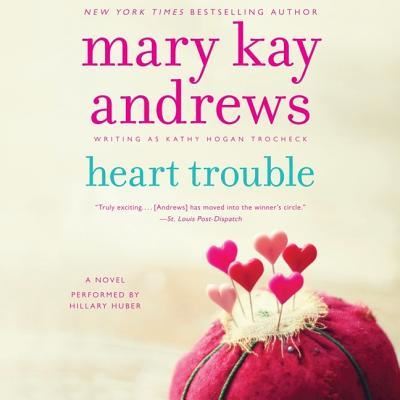 Heart Trouble Lib/E - Mary Kay Andrews - Music - HarperCollins - 9781482991925 - February 11, 2014