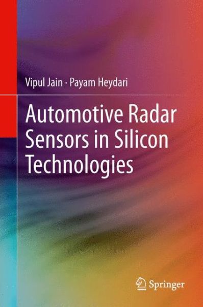 Cover for Vipul Jain · Automotive Radar Sensors in Silicon Technologies (Paperback Bog) [2013 edition] (2014)