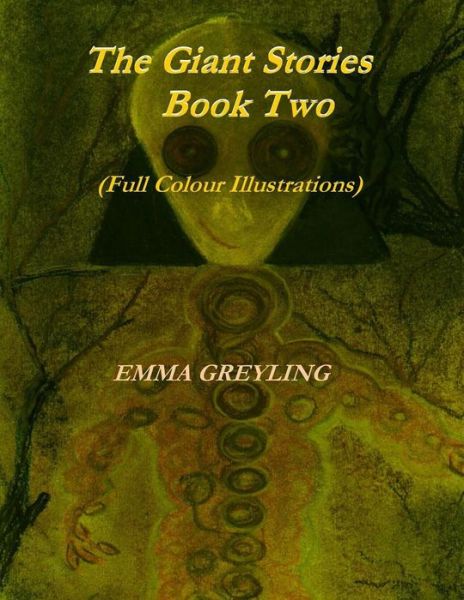 Cover for Emma Greyling · The Giant Stories Book Two (Full Colour Illustrations) (Paperback Book) (2013)