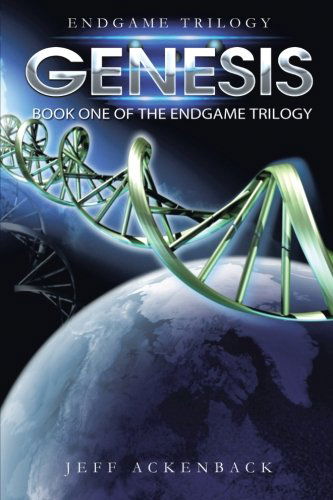 Cover for Jeff Ackenback · Genesis: Book One of the Endgame Trilogy (Paperback Bog) (2013)