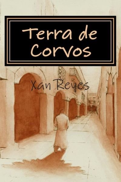 Cover for Xan Reyes · Terra De Corvos (Paperback Bog) (2013)