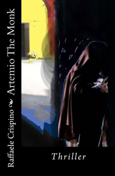 Cover for Raffaele Crispino · Artemio the Monk (Taschenbuch) (2014)