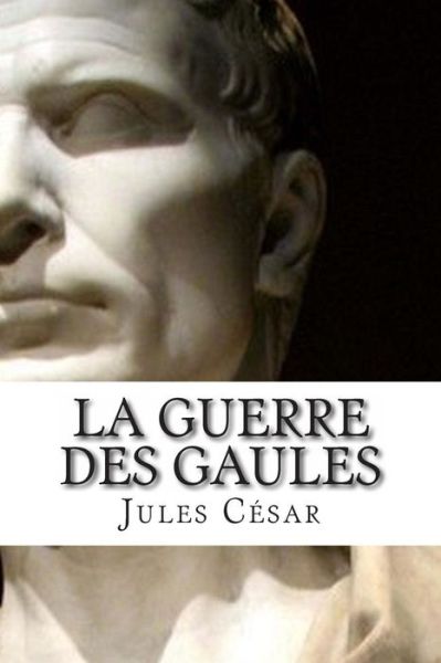 Cover for Jules Cesar · La Guerre Des Gaules (Pocketbok) (2014)