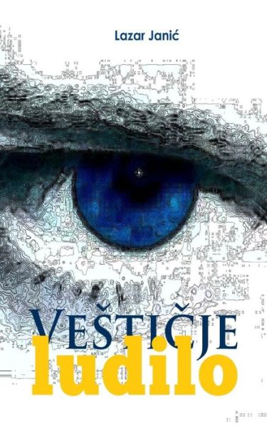 Cover for Lazar Janic · Vesticje Ludilo (Taschenbuch) (2014)