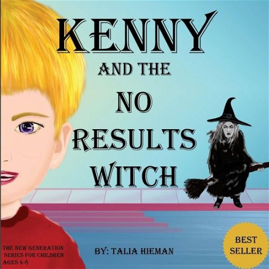 Cover for Talia Hieman · Kenni and the No Results Witch: Coaching for Children (Paperback Book) (2014)