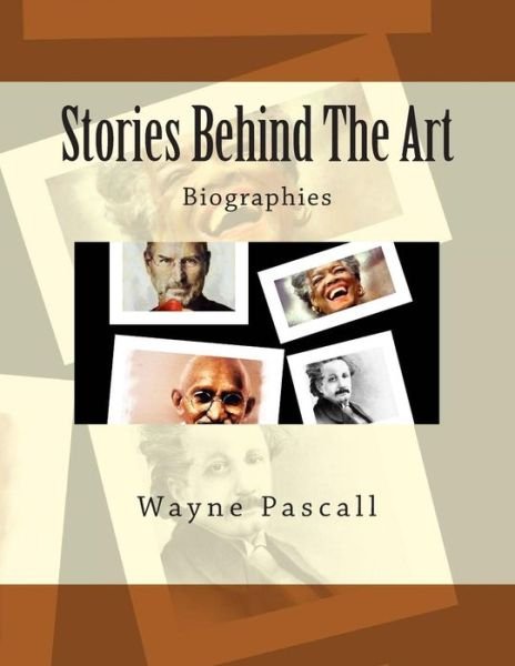 Cover for Wayne Pascall · Stories Behind the Art: Biographies (Pocketbok) (2014)