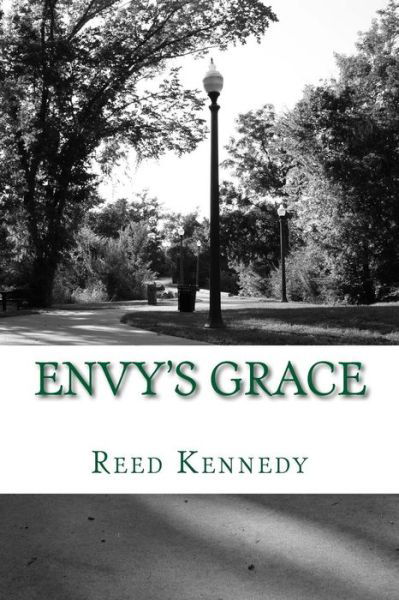 Cover for Reed Kennedy · Envy's Grace: a Benjamin Drake Novel (#1) (Benjamin Drake Series) (Volume 1) (Paperback Book) (2014)