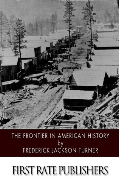 Cover for Frederick Jackson Turner · The Frontier in American History (Paperback Book) (2014)