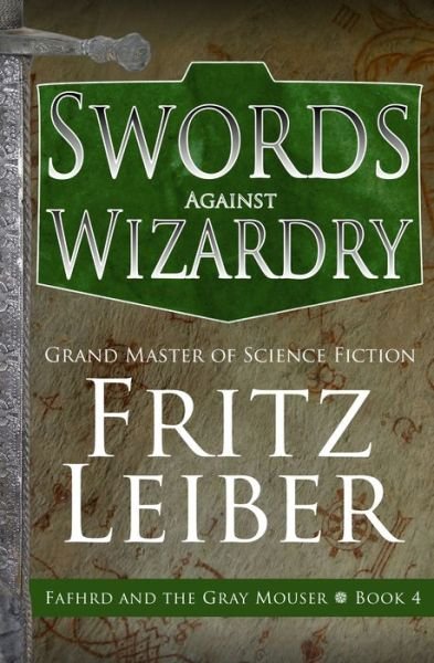 Cover for Fritz Leiber · Swords Against Wizardry (Paperback Book) (2021)