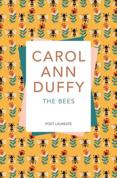 Cover for Carol Ann Duffy DBE · The Bees (Paperback Bog) [New edition] (2017)