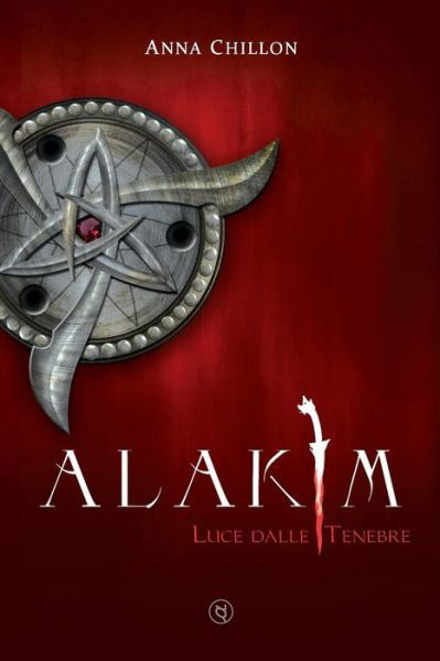 Cover for Anna Chillon · Alakim. Luce Dalle Tenebre (Paperback Bog) (2015)