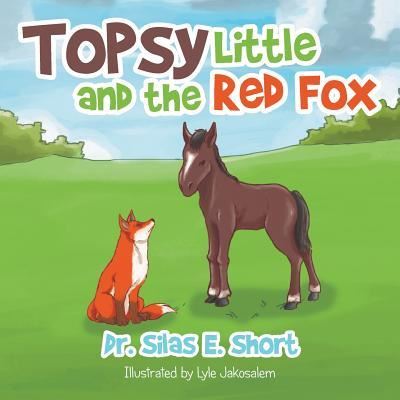 Cover for Short · Topsy and the Little Red Fox (Paperback Book) (2015)