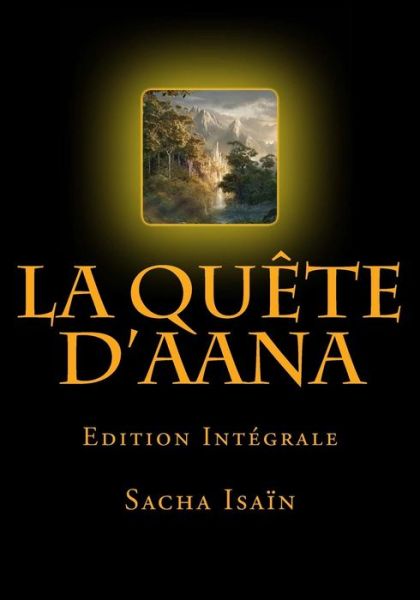 Cover for Sacha Isain · La Quete d'Aana (Pocketbok) (2015)